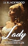 Die Lady (Verliebt in einen Vampir 2) by J.J. Blackwood