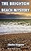 The Brighton Beach Mystery ...