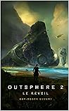 Le Réveil (Outsphere, #2)