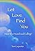 Let Love Find You: Have You...