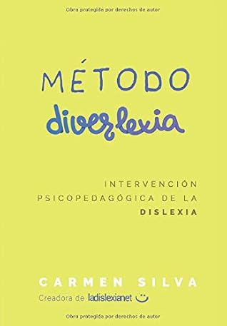 Método Diverlexia: Intervención psicopedagógica de la dislexia (Aprender a leer con el Método Diverlexia) (Spanish Edition)