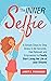 The INNER Selfie: 6 Simple ...