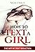 How to Text a Girl by Nick Straus