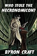 Who Stole the Necronomicon?