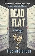 Dead Flat: A Trilogy