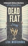 Dead Flat: A Trilogy