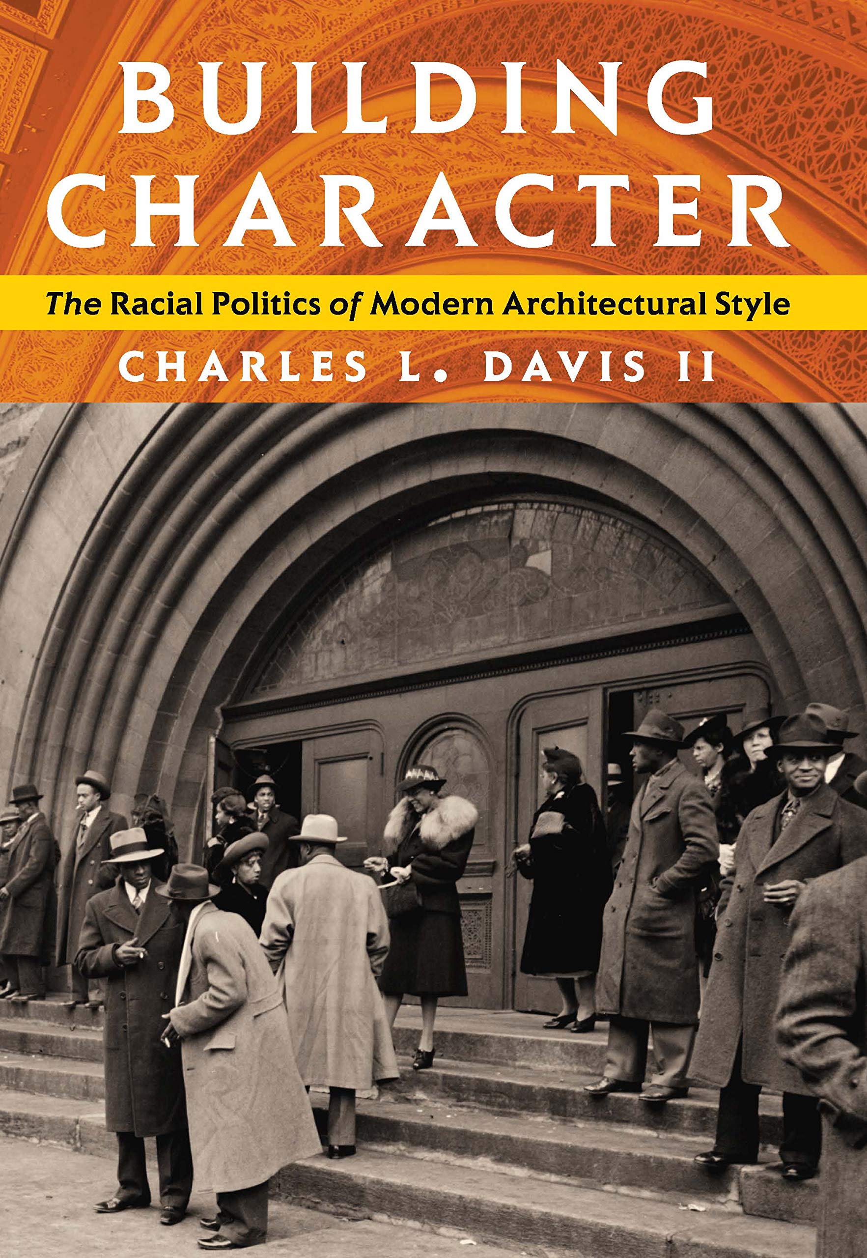 Building Character: The Racial Politics of Modern Architectural Style (Kindle Edition)