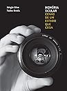 Memória ocular: Cenas de um Estado que cega (Portuguese Edition)