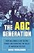 The AOC Generation: How Mil...