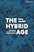 The Hybrid Age: International Security in the Era of Hybrid Warfare