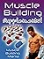 Muscle Building Mania Part ...