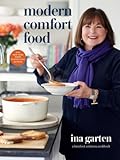 Modern Comfort Food: A Barefoot Contessa Cookbook 