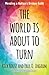 The World is About to Turn by Rick Rouse