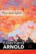Fire and Spirit: Inner Land – A Guide into the Heart of the Gospel, Volume 4