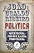 Política: Quem manda, por que manda, como manda (Portuguese Edition)