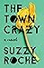 The Town Crazy