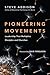 Pioneering Movements: Leadership That Multiplies Disciples and Churches