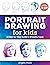 Portrait Drawing for Kids: ...