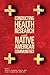 Conducting Health Research With Native American Communities