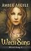 Witch Song by Amber Argyle