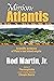Mission: Atlantis: Scientific evidence of Plato’s lost island empire