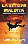 Book cover for La estirpe maldita: El mayor misterio del universo somos nosotros (Spanish Edition)