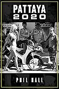 Pattaya 2020 (Thailand Book 5) 