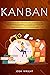 Kanban: The Complete Guide ...
