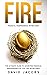 FIRE: Financial Independence Retire Early: The Ultimate Guide to Achieving Financial Independence So You Can Retire Early