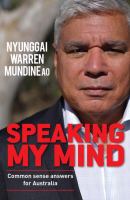 Speaking my Mind: common sense answers for Australia