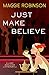 Just Make Believe (Lady Adelaide Mystery #3)