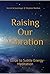 Raising Our Vibration: A Gu...
