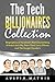 The Tech Billionaires Collection: Biographies of Facebook's Mark Zuckerberg, Alibaba's Jack Ma, Peter Thiel, Larry Ellison, and The Google Founders