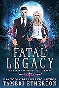 Fatal Legacy