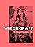 Witchcraft: A Secret History