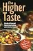 The Higher Taste by A.C. Bhaktivedanta