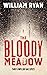 The Bloody Meadow #2 by William   Ryan
