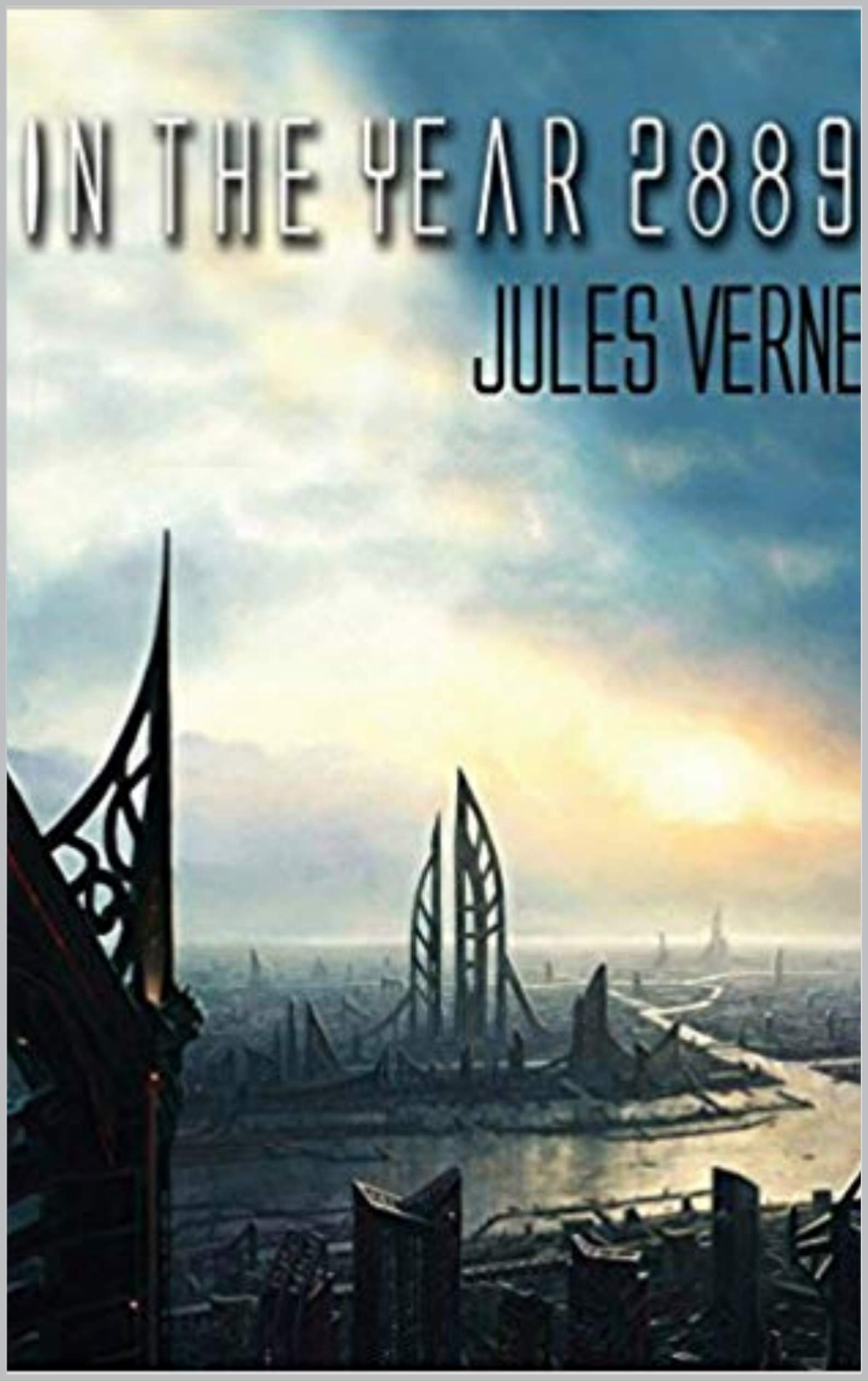 In the Year 2889 by Jules Verne