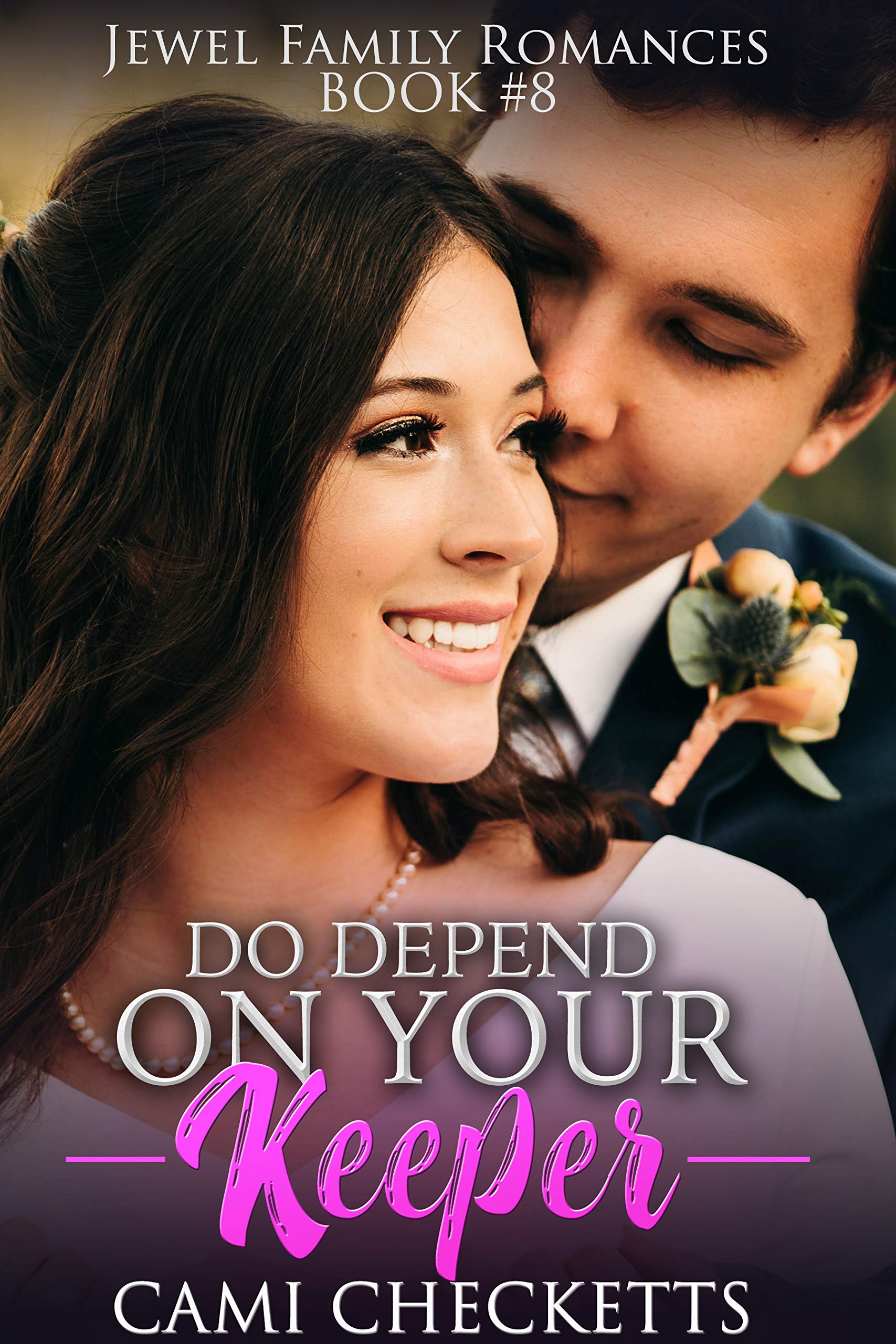 Do Depend on Your Keeper (Jewel Family #8)