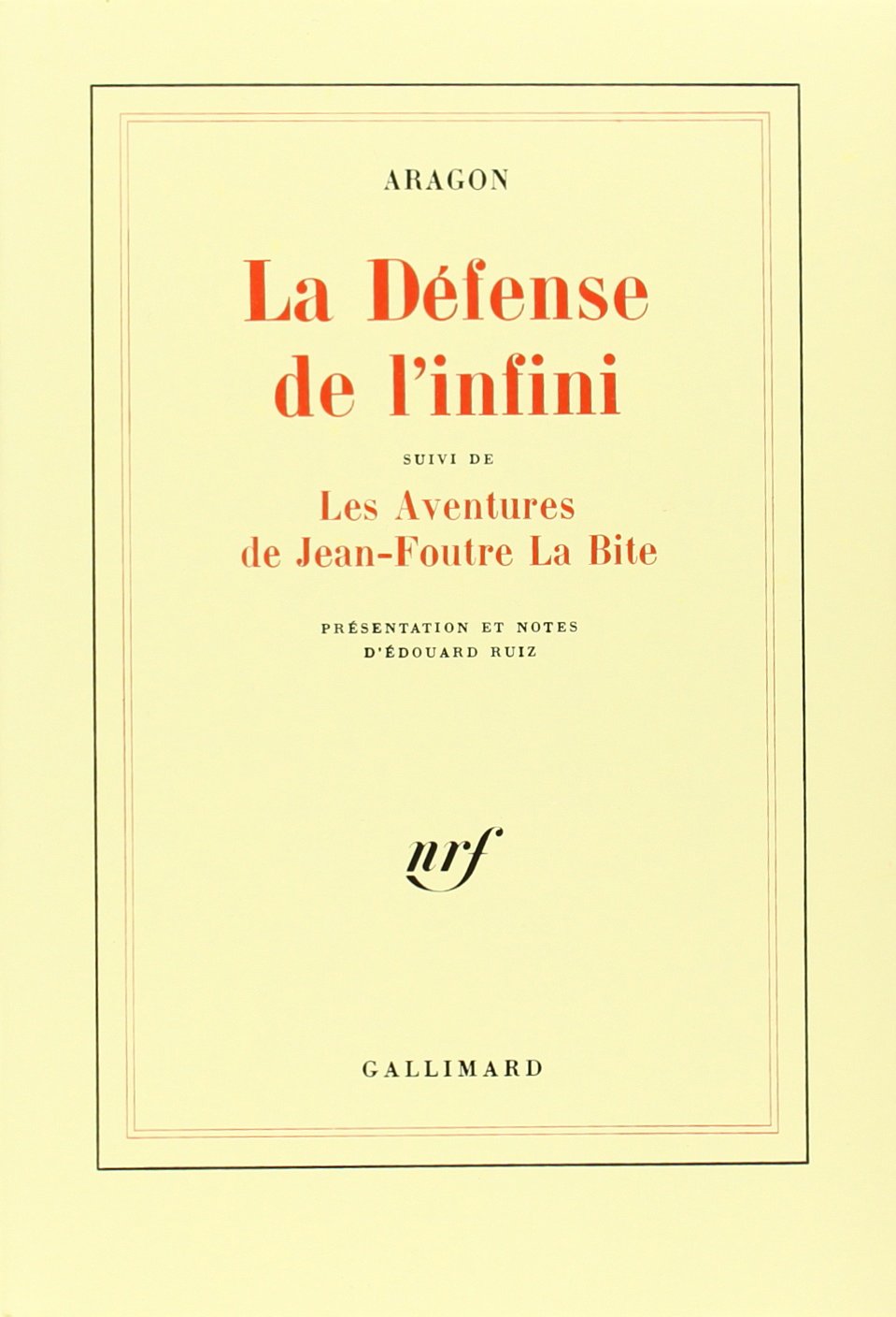 La Défense de l'infini, suivi de Les Aventures de Jean-Foutre La Bite (Paperback)