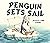 Penguin Sets Sail (Board Book)