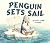 Penguin Sets Sail: A Wordless Picture Book About Friendship, Adventure, and Finding Home