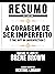 Resumo Estendido: A Coragem...
