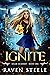 Ignite by Raven Steele