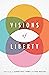 Visions of Liberty