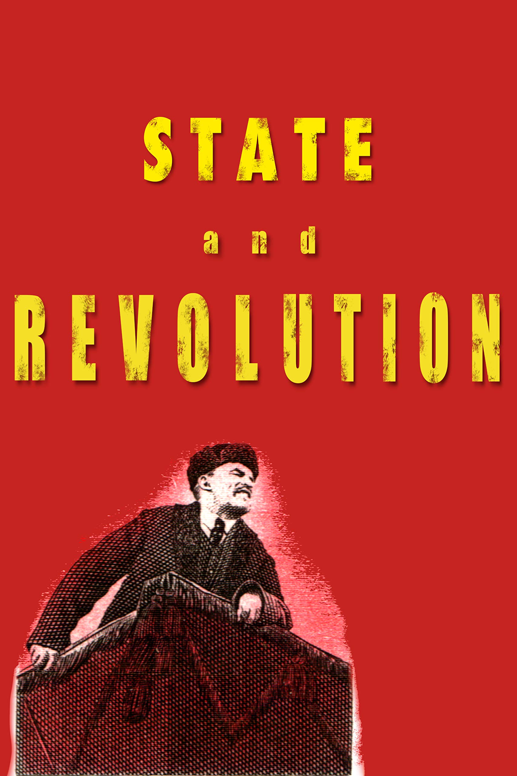 State and Revolution: Lenin's Radical Manifesto