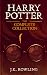 Harry Potter by J.K. Rowling Harry Potter by J.K. Rowling