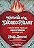 Secrets of the Sacred Heart: Twelve Ways to Claim Jesus' Promises in Your Life