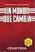 Un Mundo Que Cambia by César Vidal Un Mundo Que Cambia by César Vidal