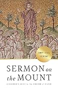 Sermon on the Mount: A Beginner's Guide to the Kingdom of Heaven